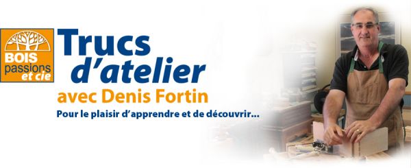 Denis Fortin, artisan ébéniste