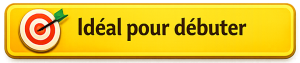 Idéal pour débuter