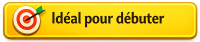 Idéal pour débuter